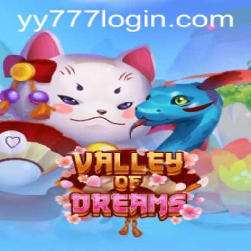 ValleyofDreams: Discover the Enchantment of a Fantasy World with yy777