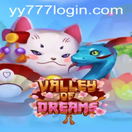 ValleyofDreams: Discover the Enchantment of a Fantasy World with yy777